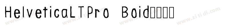 HeIveticaLTPro  Boid字体转换